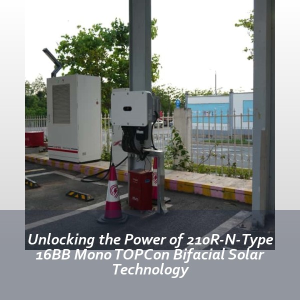 Unlocking the Power of 210R-N-Type 16BB Mono TOPCon Bifacial Solar Technology